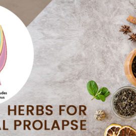 Herbs For Rectal Prolapse Herbs For Rectal Prolapse