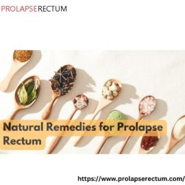 Natural Remedies for Prolapse Rectum