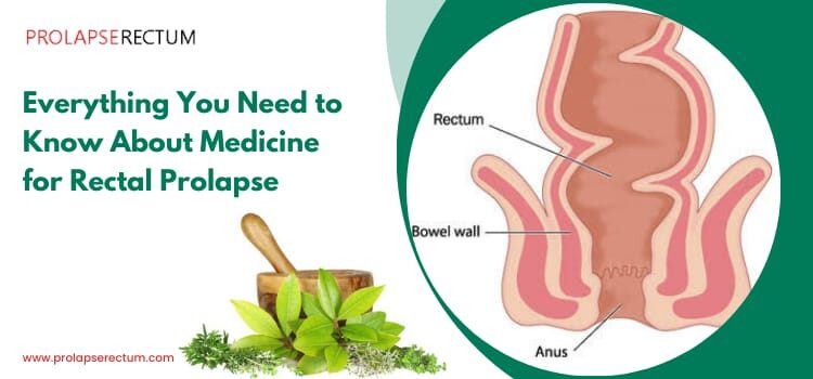 Medicine for Rectal Prolapse