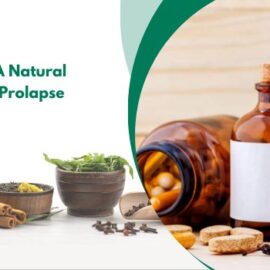 Herbal Medicine A Natural Solution to Rectal Prolapse